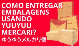 Como entregar embalagens usando YuuYuu Mercari? Onde posso comprar as caixas?